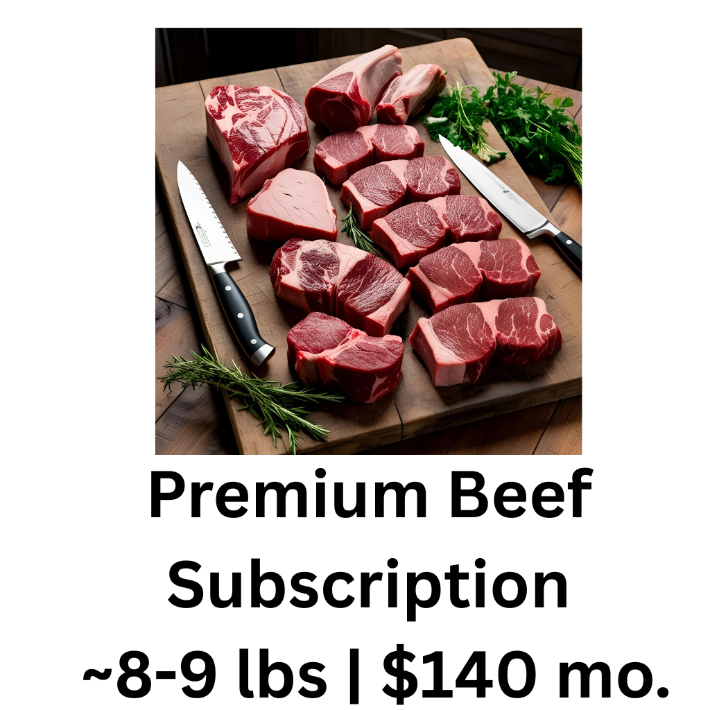 Premium Beef Box - Standard ~ 8-9 lbs. $140/month